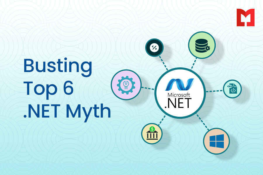 Busting Top 6 .NET Myths Busting Top 6 .NET Myths