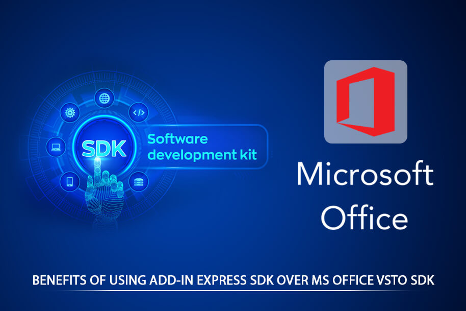 Benefits of using Add-in Express SDK over MS Office VSTO SDK Benefits of using Add-in Express SDK over MS Office VSTO SDK